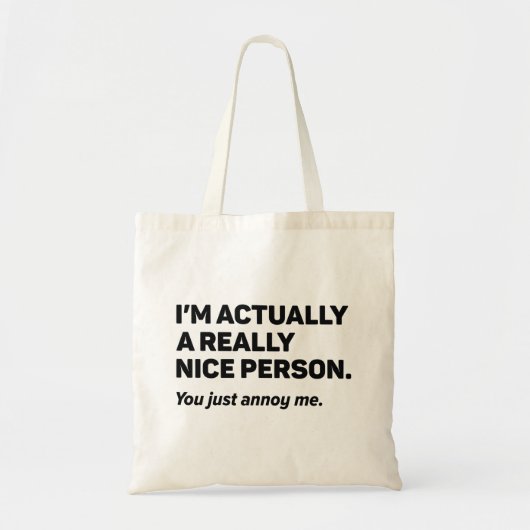 Je maakt me gewoon kwaad tote bag (Voorkant)