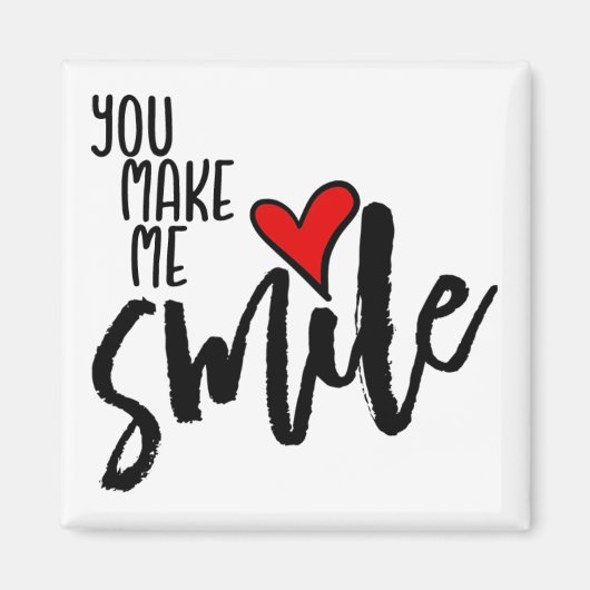 Je maakt me glimlachen magneet (Voorkant)