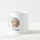 Je maakt me grappig als artiest koffiemok (Voorkant links)