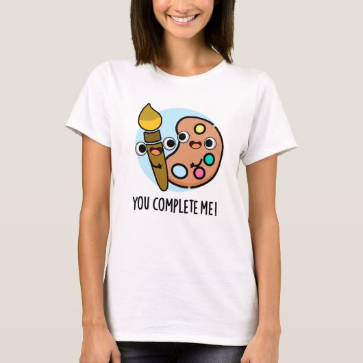 Je maakt me grappig als artiest t-shirt (Voorkant)