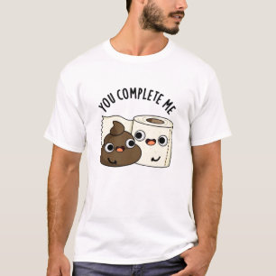 Je maakt me grappig als je het papier van Toilet P T-shirt
