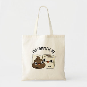 Je maakt me grappig als je het papier van Toilet P Tote Bag