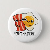 Je maakt me grappig, Bacon Egg Pun Ronde Button 5,7 Cm (Voorkant)