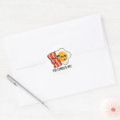 Je maakt me grappig, Bacon Egg Pun Ronde Sticker (Envelop)