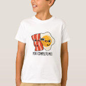 Je maakt me grappig, Bacon Egg Pun T-shirt (Voorkant)