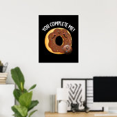 Je maakt me grappig eten donut pun Dark BG Poster (Thuiskantoor)