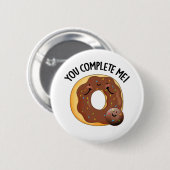 Je maakt me grappig eten donut pun ronde button 5,7 cm (Voorkant /achterkant)
