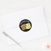 Je maakt me grappig, leesbutter pun Dark BG Ronde Sticker (Envelop)