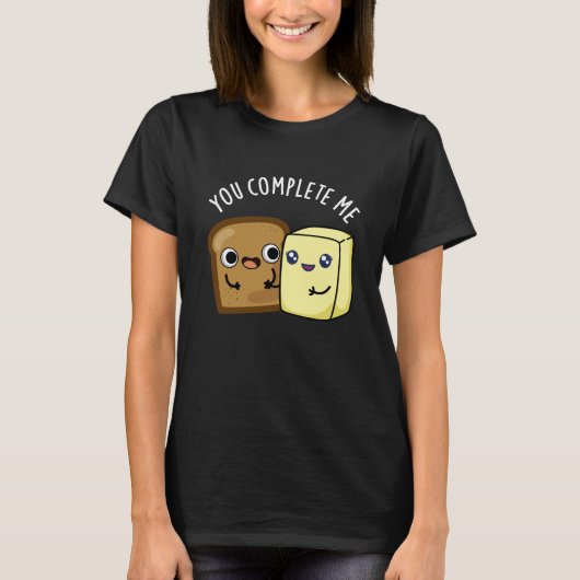 Je maakt me grappig, leesbutter pun Dark BG T-shirt (Voorkant)