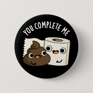 Je maakt me Grappig Pop Pun Dark BG Ronde Button 5,7 Cm