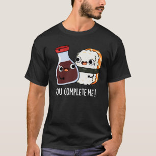 Je maakt me grappig Sushi Soy Sauce Pun Dark BG T-shirt