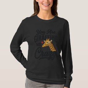 Je maakt me helemaal gek, grappig giraffe T-shirt_ T-shirt