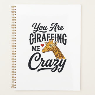 Je maakt me helemaal gek, grappige giraffe T-shirt Planner