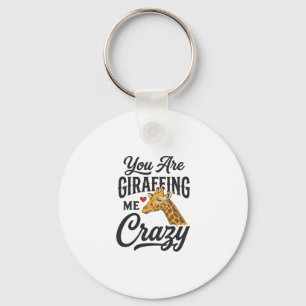 Je maakt me helemaal gek, grappige giraffe T-shirt Sleutelhanger