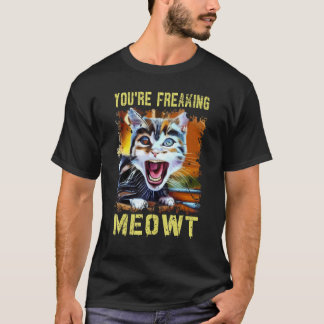 Je maakt me helemaal gek Kat meme Meow woordspelin T-shirt