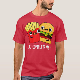 Je maakt me helemaal grappig. t-shirt