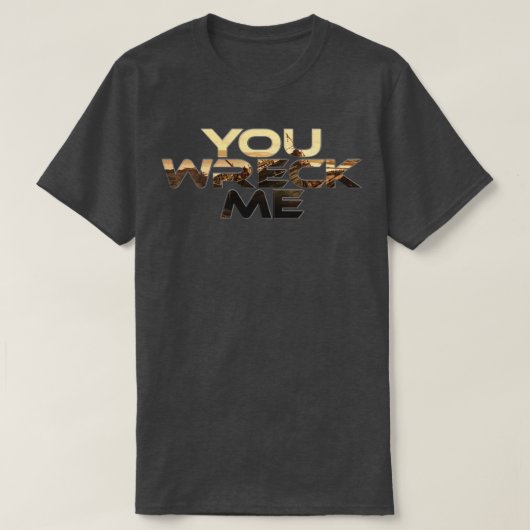 Je maakt me kapot t-shirt (Design voorkant)
