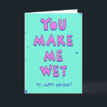 Je maakt me nat - voor een ondeugende en hete SO Kaart<br><div class="desc">Iedereen vindt het leuk om als heet te worden gezien. Een mooi wenskaart om de stemming te bepalen voor een speciale verjaardag van iemand in 90's retro stijl,  heldere kleuren. Of...  alleen om te lachen met je vrienden.</div>