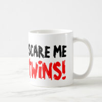 Je maakt me niet bang dat ik een tweelingkoffie-mo