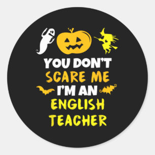Je maakt me niet bang Engels docent Halloween mann Ronde Sticker