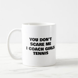 Je maakt me niet bang Ik Coach Meisjes Tennis Koff Koffiemok