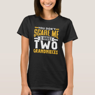 Je maakt me niet bang ik heb twee kleinnichtjes sa t-shirt