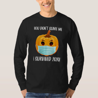 Je maakt me niet bang Ik overleefde Halloween 2020 T-shirt