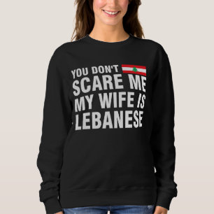 Je maakt me niet bang, mijn vrouw is Libanees Trui