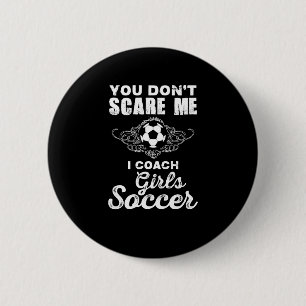 Je maakt me niet uit, ik pak meisjes Voetbal Ronde Button 5,7 Cm