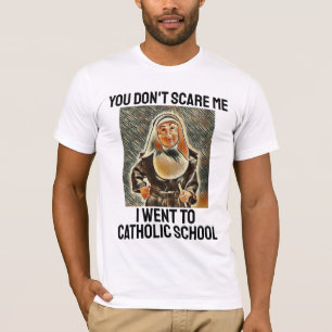 JE MAAKT ME NIET ZEKER DAT IK NAAR CATHOLIC SCHOOL T-SHIRT