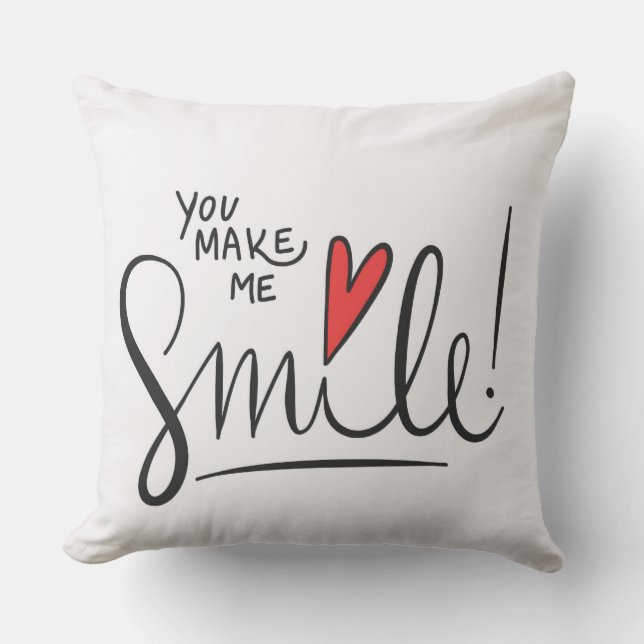 Je Maakt Me Smile Kussen (Voorkant)