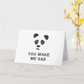 Je maakt me verdrietig. Sad panda. Kaart (Gele Bloem)
