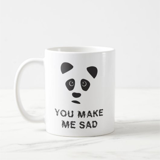 Je maakt me verdrietig. Sad panda. Koffiemok (Links)