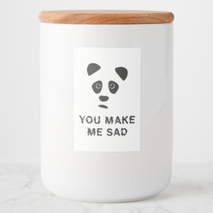 Je maakt me verdrietig. Sad panda. Voedselcontainer Etiket