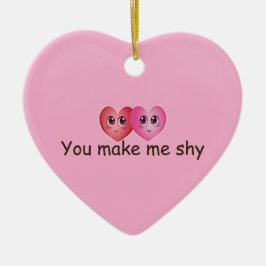 Je maakt me verlegen Cute Blushing Harten Kawaii Keramisch Ornament