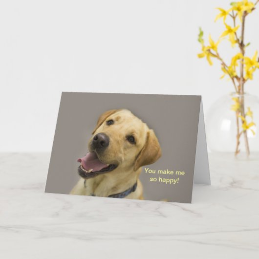Je maakt me zo blij! Yellow Lab-Kaart Kaart (Gele Bloem)