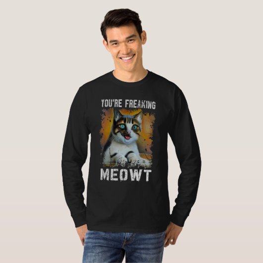 Je maakt Meowt Cat Meme Meow Pun Cat. T-shirt (Voorkant volledig)