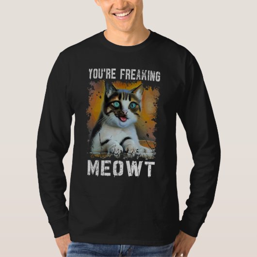 Je maakt Meowt Cat Meme Meow Pun Cat. T-shirt (Voorkant)
