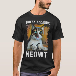 Je maakt Meowt Cat Meme Meow Pun Cat. T-shirt