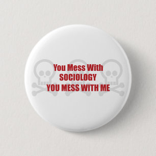 Je maakt met de sociologie dat je met mij meespeel ronde button 5,7 cm