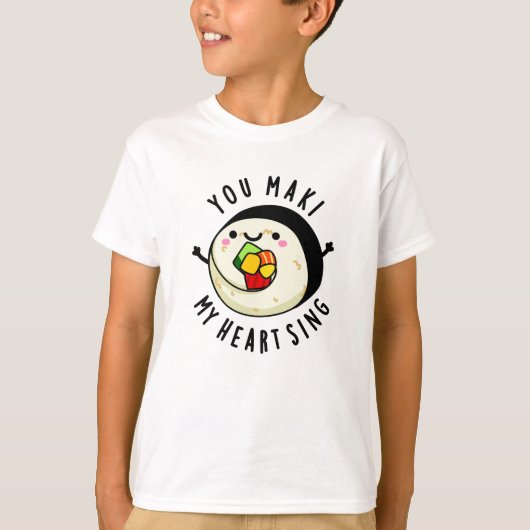 Je maakt mijn hart met Funny Sushi Pun T-shirt (Voorkant)