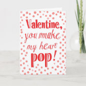 Je maakt mijn hart Pop Valentijnsdag Kaart (Voorkant)