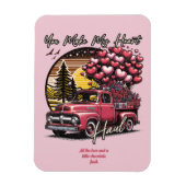 Je maakt mijn hart trek  truck Valentijn Magneet (Verticaal)