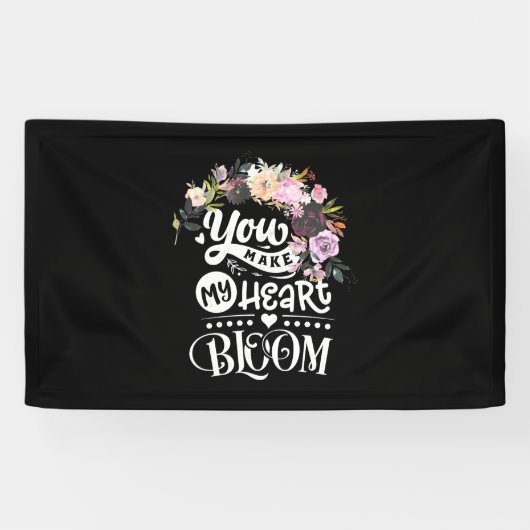 Je maakt mijn hartbloem spandoek (Horizontaal)