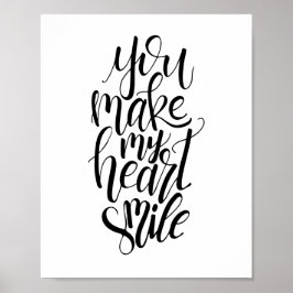 Je maakt mijn hartglimlach-Poster Poster