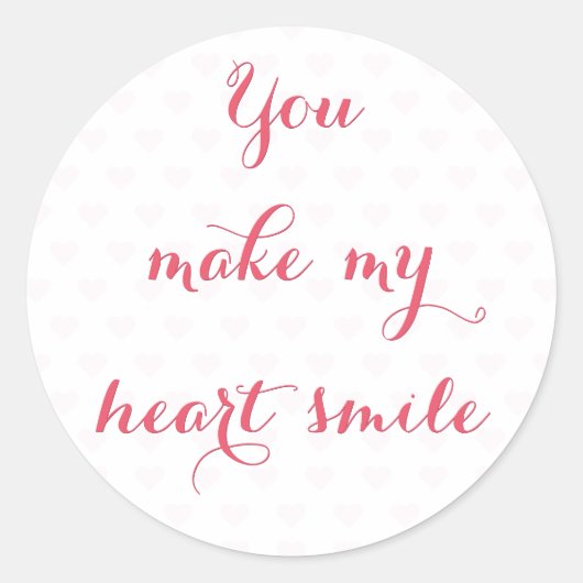 Je maakt mijn hartglimlach roze Valentijnsdag Ronde Sticker (Voorkant)