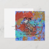 Je maakt mijn staart wiebelen. kaart (Voorkant / Achterkant)