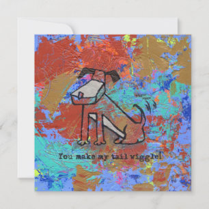 Je maakt mijn staart wiebelen. kaart