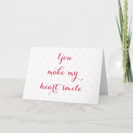 Je maakt mijn Valentijnsdag van het hartenliefdesc Feestdagen Kaart (Voorkant)