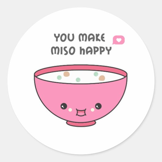 je maakt Miso Happy Cute kom Ronde Sticker (Voorkant)